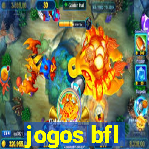 jogos bfl